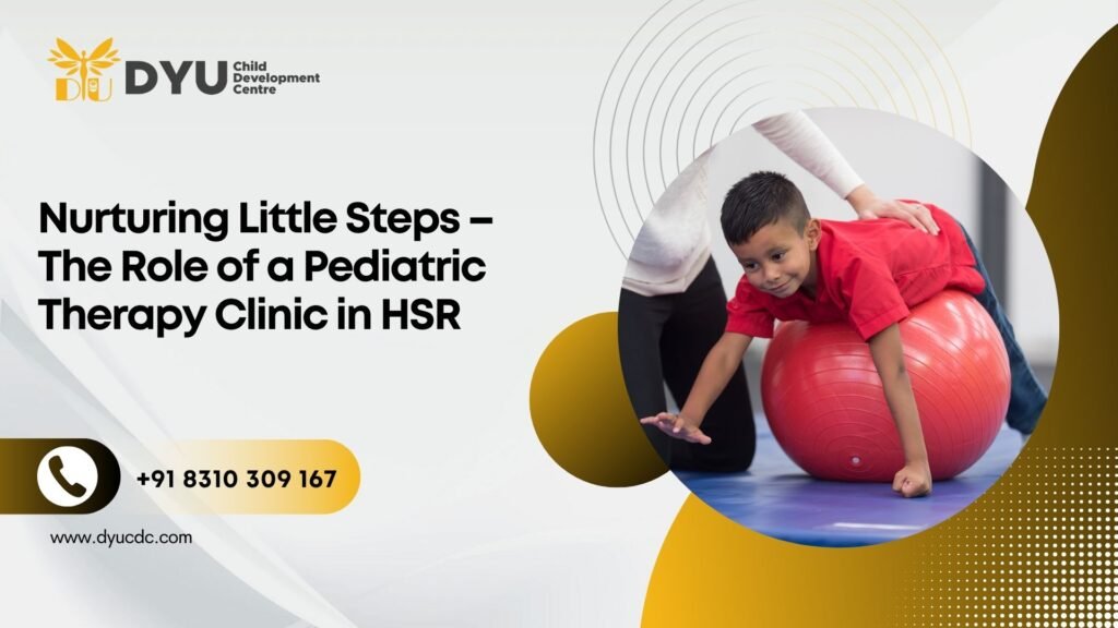 child developmental treatment centre in HSR | Dyucdc